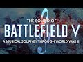 The Sound of Battlefield V: A Musical Journey through World War II