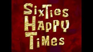 Sixties Happy Times - SpongeBob Soundtrack (Outdated) @spongedivers