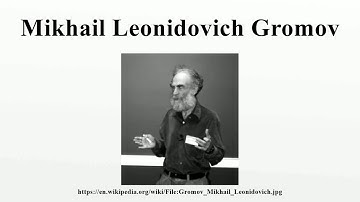 Mikhail Leonidovich Gromov