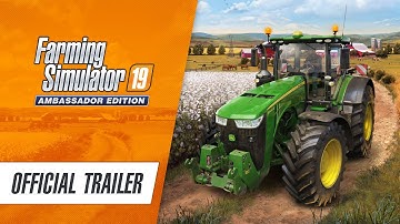 Farming Simulator 19: Ambassador Edition now available!