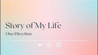 ???Story of My Life Lyrics | One Direction???