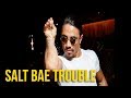 WS - Salt Bae is in Trouble?! ft. Steve Greene