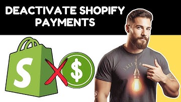 How to Deactivate Shopify Payments (2025 Tutorial)