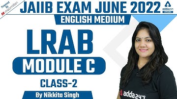 JAIIB Exam Preparation 2022 | JAIIB LRB English Medium | LRB Module C | Class 2 By Nikkita Singh