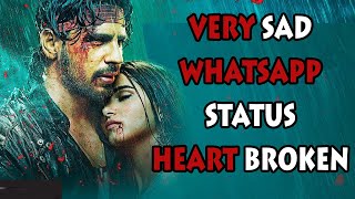 Sad Whatsapp status love broken heart sidharth malhotra (ek villain)