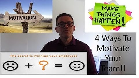 4 Ways To Motivate Your Team!!