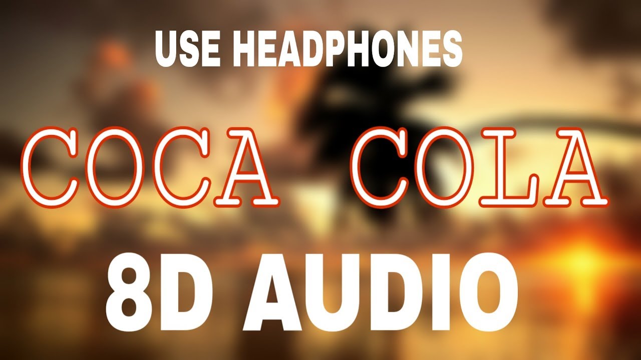 Luka chuppi   COCA COLA  8D AUDIO   8 DIMENSIONAL MUSIC  use headphones