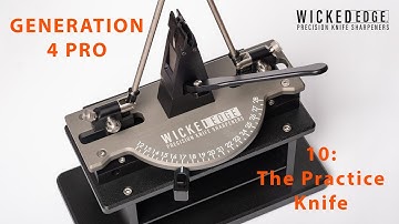 10 Sharpening the Practice Knife - Wicked Edge Generation 4 Pro Instructions