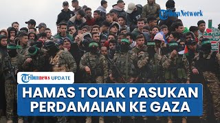 Download Lagu Prabowo Kirim 20 Ribu Prajurit ke Gaza, Kini Hamas Tolak Masuknya Pasukan Stabilisasi Internasional MP3