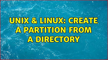Unix & Linux: Create a partition from a directory (2 Solutions!!)