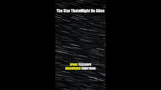 The Star That Might Be Alien