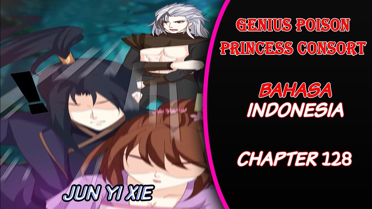 Genius Poison Princess Consort Chapter 128 Bahasa Indonesia YouTube