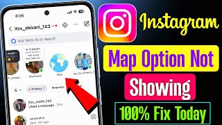 instagram notes map option not showing | instagram map option not showing | Instagram map option 
