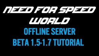 Need for Speed World Offline Server (BETA 1.5-1.7) Tutorial screenshot 5
