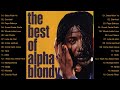 Alpha Blondy Best Of Alpha Blondy Collection Songs - Alpha Blondy Greatest Hits Full Album
