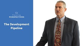 Planning Perspectives: The Development Pipeline