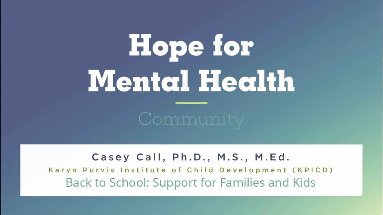 Back to School: Support for Families and Kids | Hope for Mental Health Community