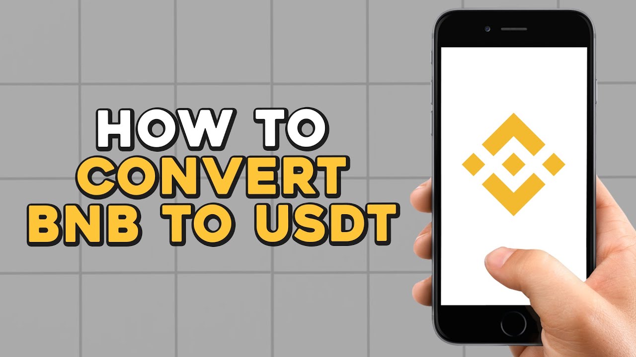 How To Convert BNB To USDT In Binance Easiest Way YouTube how-to-convert-bnb-to-usdt-in-binance-easiest-way-youtube