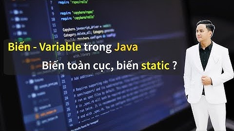 Java 04 | Tìm hiểu về biến Variables