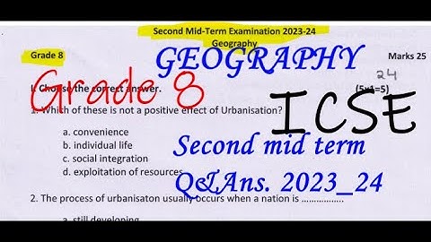 ICSE / CLASS 8 / GEOGRAPHY / SECOND MID TERM 2023-24 QUESTION PAPER WITH ANSWERS
