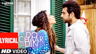 Presenting latest song "do chaar din" with lyrics featuring karan
kundra & ruhi singh, music by „jeet gannguli. this brand new is
penned manoj m...