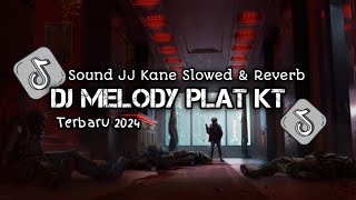 DJ MELODY PLAT KT X NINIX X TITANIC ( SLOWED \u0026 REVERB ) VIRAL TIKTOK 🎧