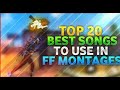 Top 20 Best Songs To Use In Free Fire Montages Video || Top 20 Free Fire Montage Songs 2020