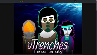 Vtrenches - The Sunken City (Scratch) The Endless Seas