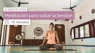 Meditación para soltar la tensión