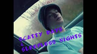 Scatty days and sleepless nights (full DNB mix)