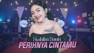 Syahiba Saufa - Perihnya Cintamu