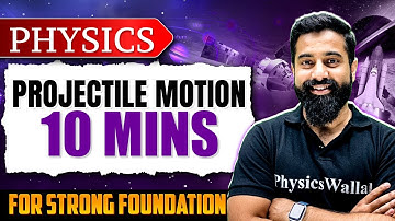 Complete PROJECTILE MOTION Explained in 10 Minutes⏰|Important Astronomy &Physics Olympiad Concept  🔥