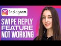 How To Fix Instagram Swipe Reply Feature Not Working