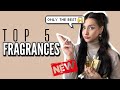 My 5 instant crush fragrances best of new perfumes only