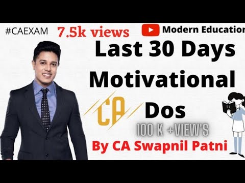 Last 30 Days Motivational Lecture for studentsBy CA Swapnil Patni May 22 CA Exam Motivation