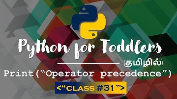 Learn Python in TAMIL | Operator Precedence in Python | [TAMIL]