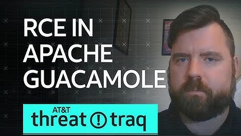 RCE in Apache Guacamole | AT&T ThreatTraq