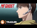 MF GHOST | TRAILER VOSTFR 2