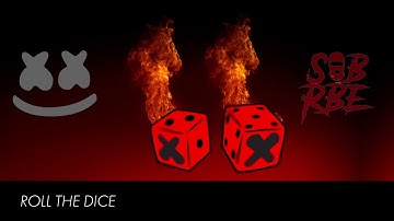 Marshmello x SOB X RBE - Roll The Dice
