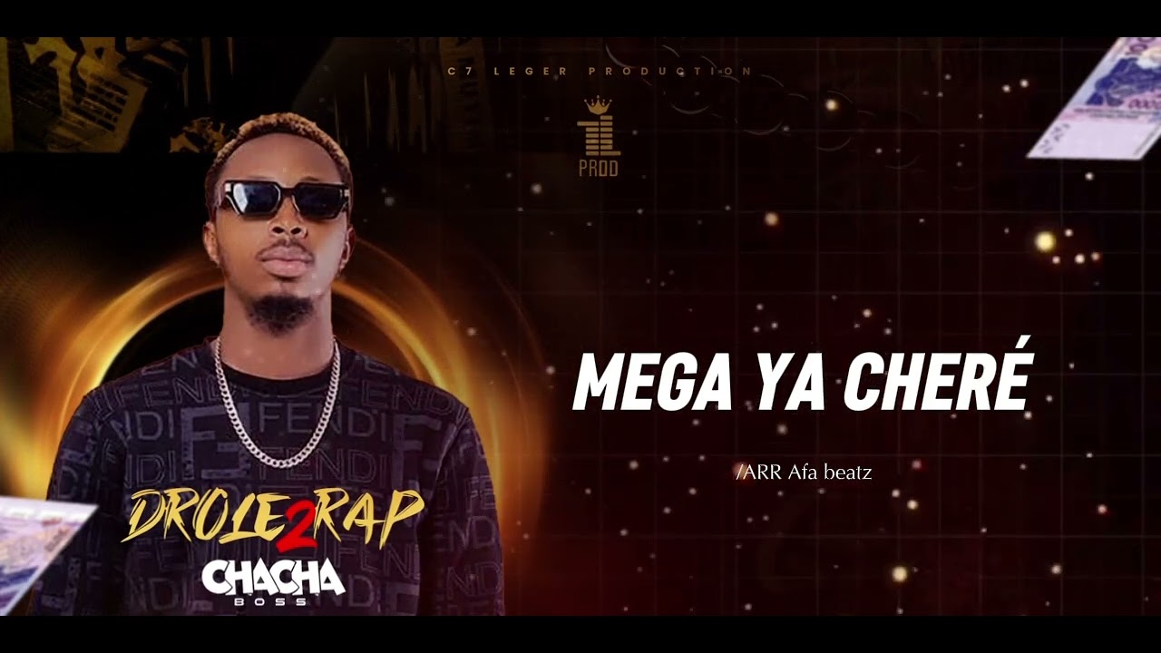 CHACHA BOSS - MEGA YA CHERÉ [ AUDIO OFFICIEL] - YouTube