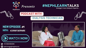 Podcast with Dialysis Technician: Trends, Challenges, and Experiences | Dr. Ashwini Ookalkar