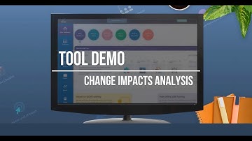Change Impacts Analysis Tool | OCMS Portal