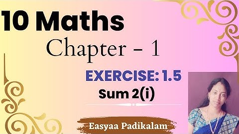 10 Maths - Exercise 1.5 - Sum 2(i)