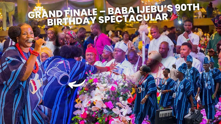 GRAND FINALE – BABA IJEBU’S 90TH BIRTHDAY SPECTACULAR 🎉 @ EKO HOTEL