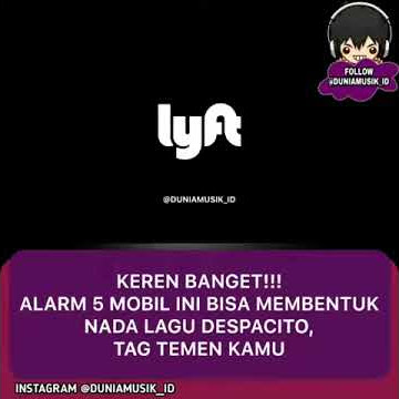 5 alarm mobil bisa membentuk nada lagu Despacito!!