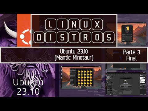 LINUX DISTROS – Ubuntu 23.10 MANTIC MINOTAUR Dell Inspiron N5010 Parte 3 Final #linux #ubuntu