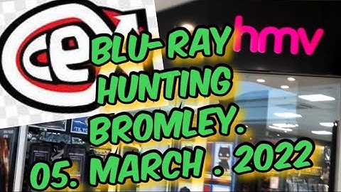 Blu-ray Hunting.  05 - March - 2022. Bromley.  HMV. CEX. Etc.