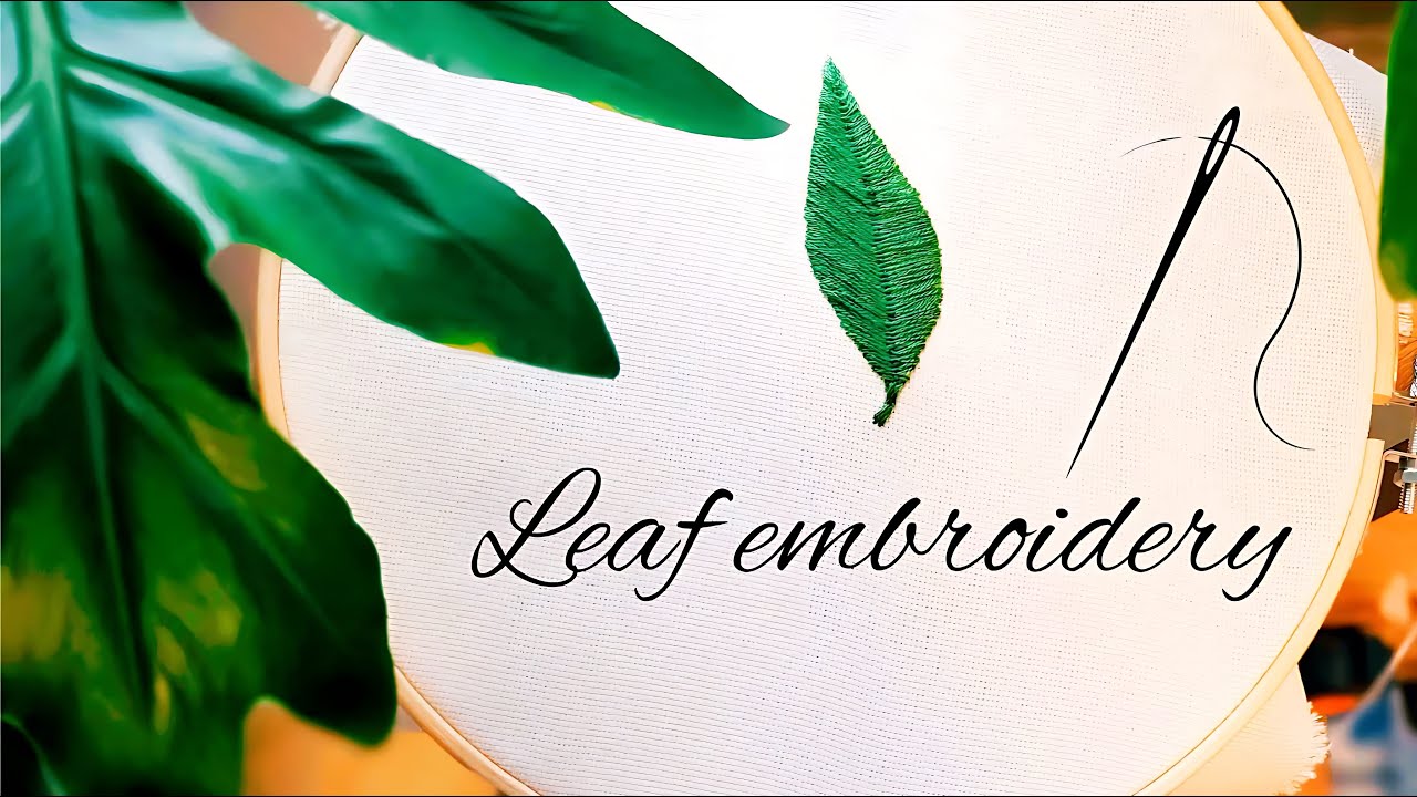 Leaf embroidery tutorial / simple and beautiful hand embroidery - YouTube