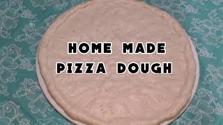 HOW TO MAKE PIZZA DOUGH / HOME MADE