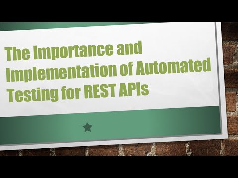 The Importance and Implementation of Automated Testing for REST APIs